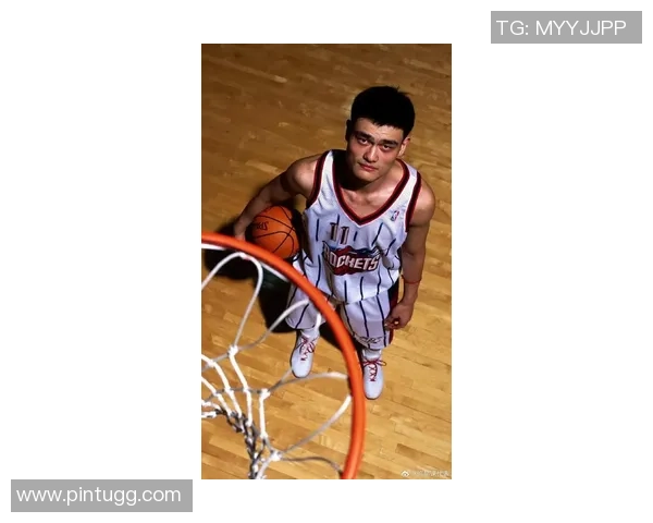 铁长城姚明的传奇篮球生涯与中国体育精神的完美结合 铁长城姚明的传奇篮球生涯与中国体育精神的完美结合